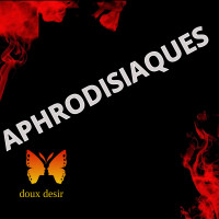Aphrodisiaques – stimuler le désir et la sensualité | DouxDésir